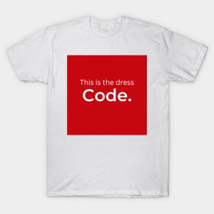 This is the dress Code (red) T-Shirt